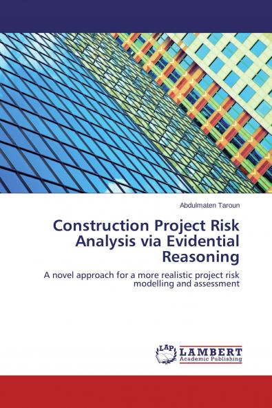 Construction Project Risk Analysis via Evidential Reasoning