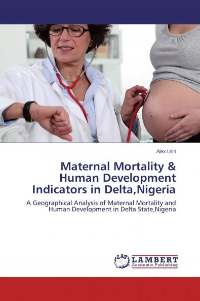 Maternal Mortality & Human Development Indicators in DeltaNigeria
