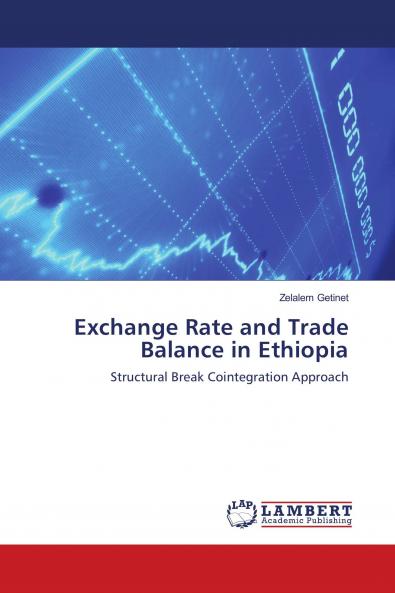 Exchange Rate and Trade Balance in Ethiopia