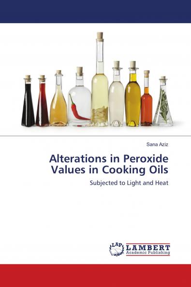 Alterations in Peroxide Values in Cooking Oils