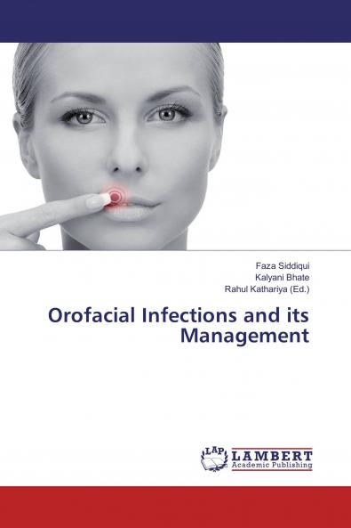 Orofacial Infections and its Management