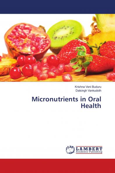 Micronutrients in Oral Health