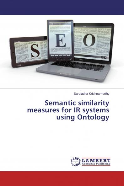 Semantic similarity measures for IR systems using Ontology