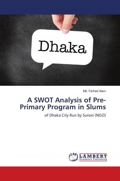 A SWOT Analysis of Pre-Primary Program in Slums