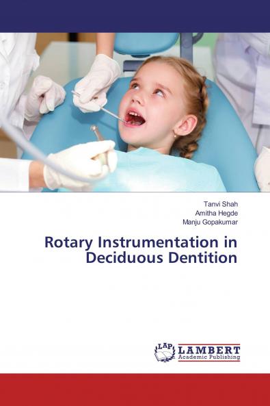 Rotary Instrumentation in Deciduous Dentition