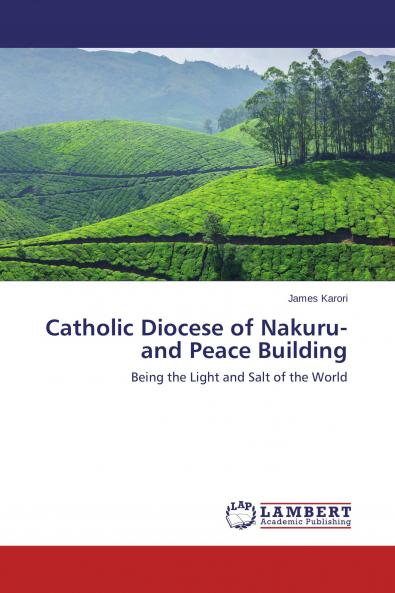 Catholic Diocese of Nakuru- and Peace Building