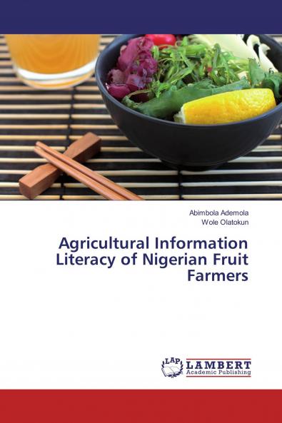 Agricultural Information Literacy of Nigerian Fruit Farmers