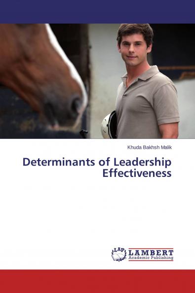 Determinants of Leadership Effectiveness