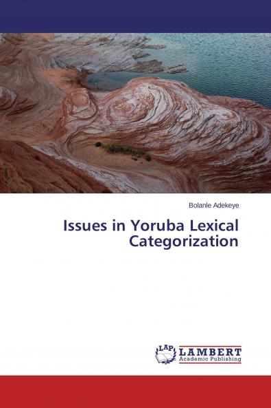Issues in Yoruba Lexical Categorization