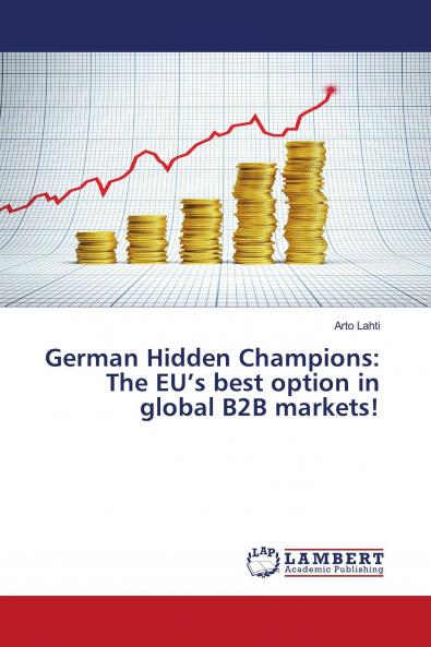 German Hidden Champions: The EU's best option in global B2B markets!
