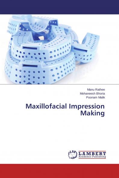 Maxillofacial Impression Making