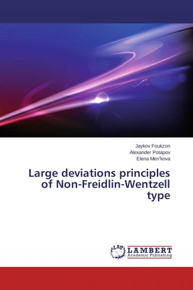 Large deviations principles of Non-Freidlin-Wentzell type