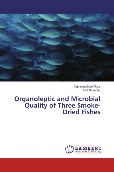 Organoleptic and Microbial Quality of Three Smoke-Dried Fishes
