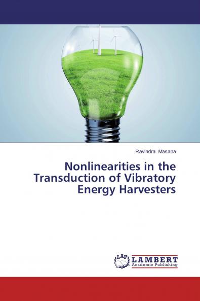 Nonlinearities in the Transduction of Vibratory Energy Harvesters