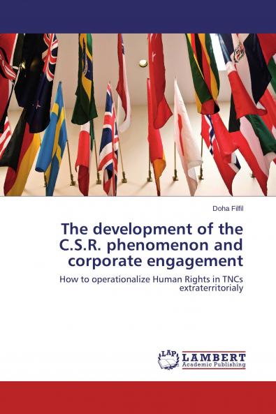 The development of the C.S.R. phenomenon and corporate engagement