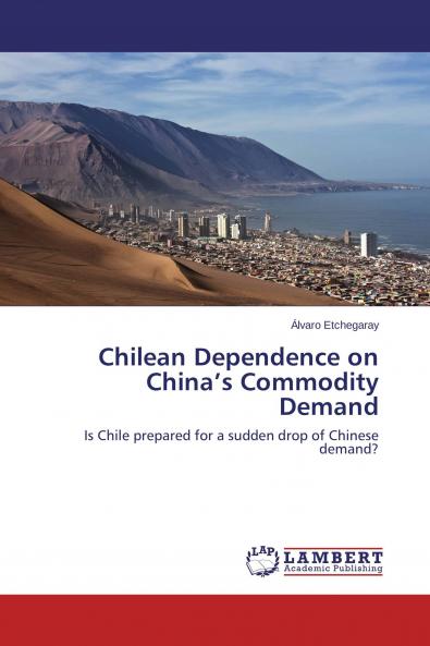 Chilean Dependence on China's Commodity Demand
