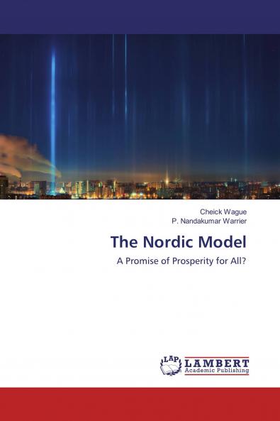 The Nordic Model: A Promise of Prosperity for All?