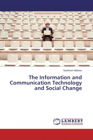 The Information and Communication Technology and Social Change