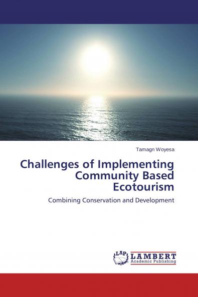 Challenges of Implementing Community Based Ecotourism