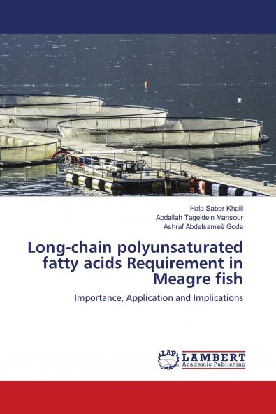 Long-chain polyunsaturated fatty acids Requirement in Meagre fish