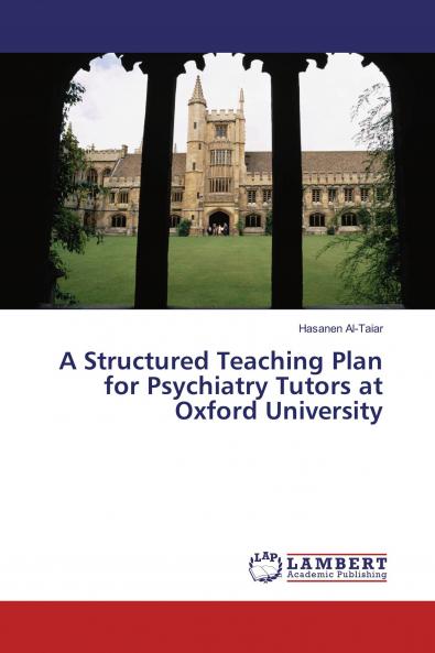A Structured Teaching Plan for Psychiatry Tutors at Oxford University