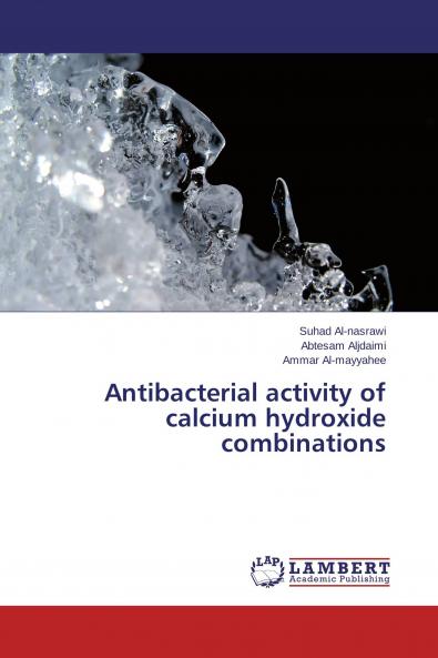 Antibacterial activity of calcium hydroxide combinations