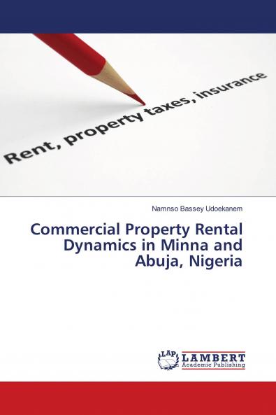 Commercial Property Rental Dynamics in Minna and Abuja Nigeria