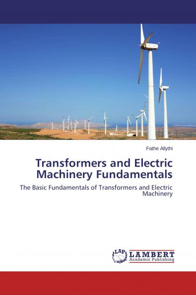 Transformers and Electric Machinery Fundamentals