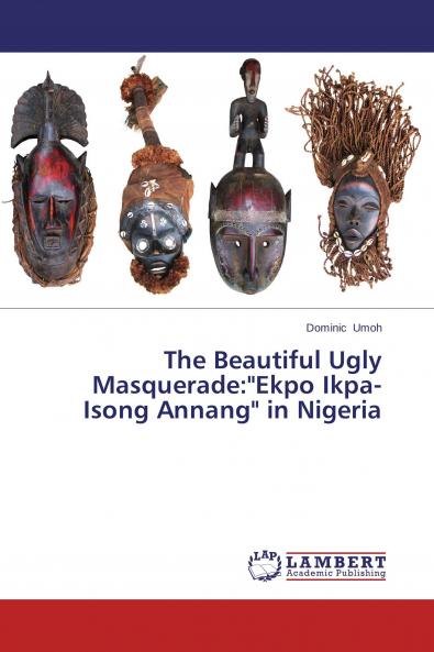 The Beautiful Ugly Masquerade