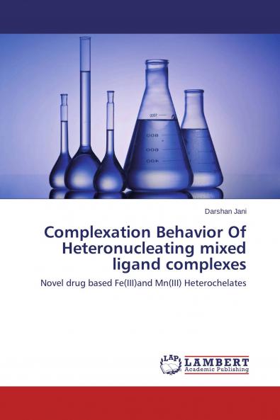 Complexation Behavior Of Heteronucleating mixed ligand complexes