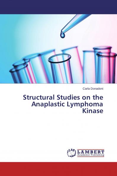 Structural Studies on the Anaplastic Lymphoma Kinase