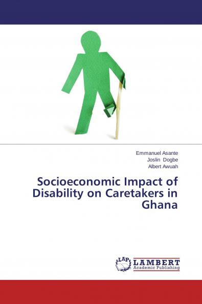 Socioeconomic Impact of Disability on Caretakers in Ghana