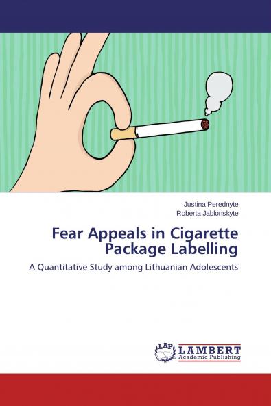 Fear Appeals in Cigarette Package Labelling