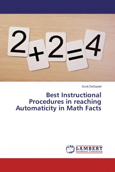 Best Instructional Procedures in reaching Automaticity in Math Facts