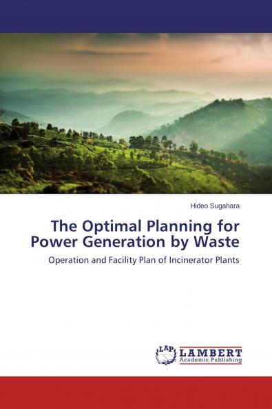 The Optimal Planning for Power Generation by Waste