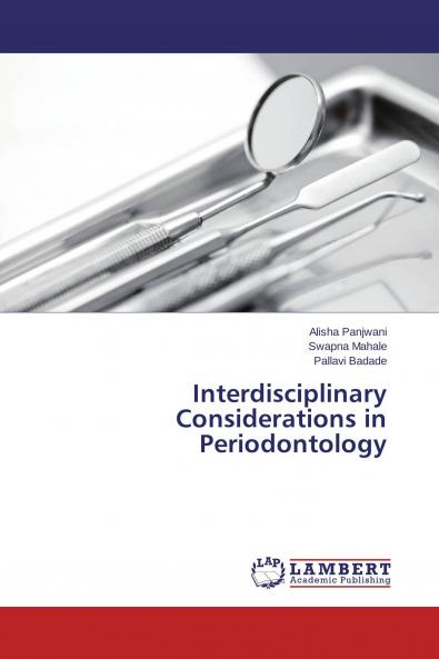 Interdisciplinary Considerations in Periodontology