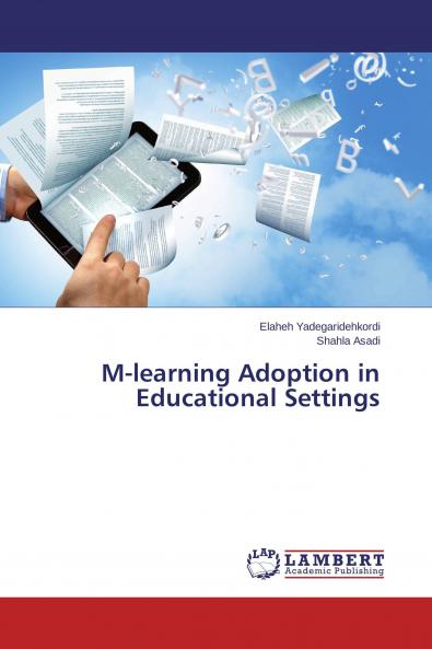 M-learning Adoption in Educational Settings