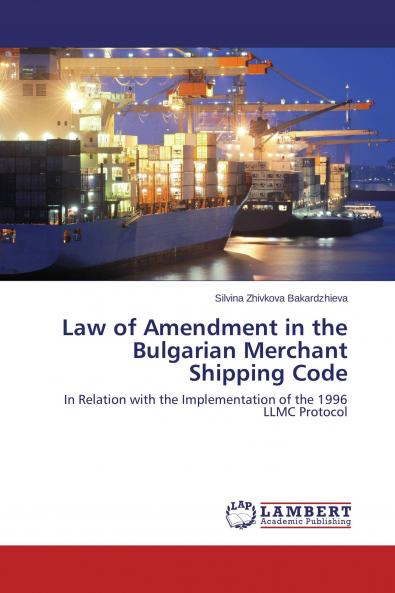 Law of Amendment in the Bulgarian Merchant Shipping Code
