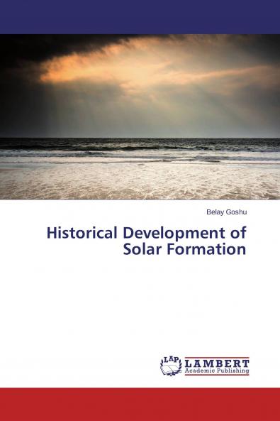 Historical Development of Solar Formation
