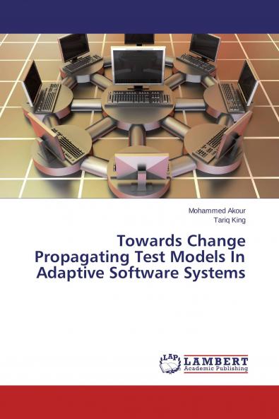 Towards Change Propagating Test Models In Adaptive Software Systems