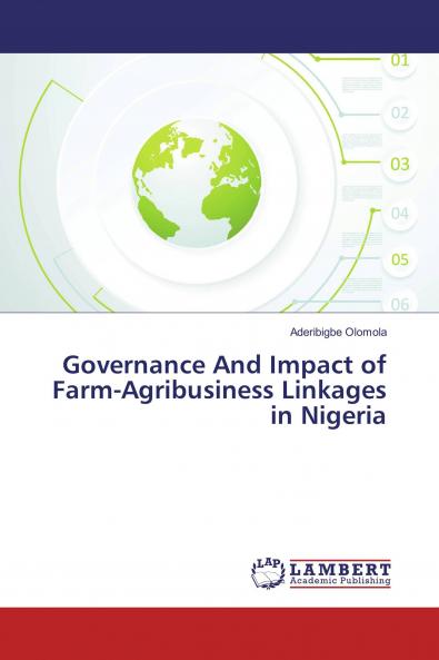Governance And Impact of Farm-Agribusiness Linkages in Nigeria