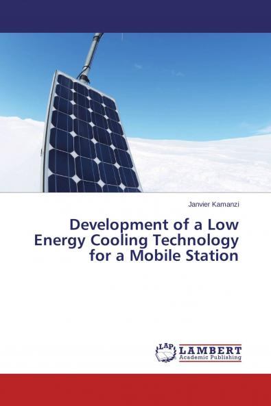 Development of a Low Energy Cooling Technology for a Mobile Station