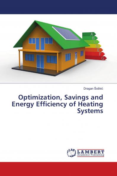 Optimization Savings and Energy Efficiency of Heating Systems