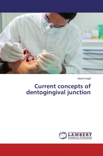 Current concepts of dentogingival junction