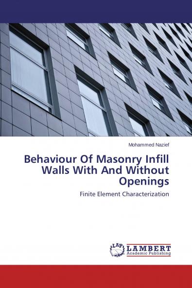 Behaviour Of Masonry Infill Walls With And Without Openings