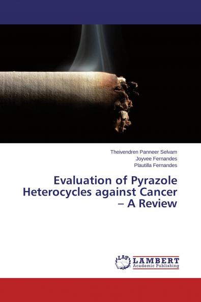 Evaluation of Pyrazole Heterocycles against Cancer - A Review