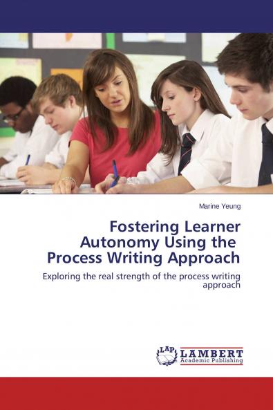 Fostering Learner Autonomy Using the Process Writing Approach