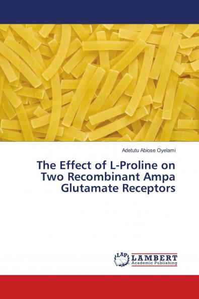 The Effect of L-Proline on Two Recombinant Ampa Glutamate Receptors