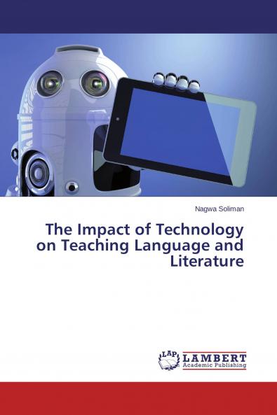 The Impact of Technology on Teaching Language and Literature