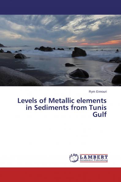 Levels of Metallic elements in Sediments from Tunis Gulf